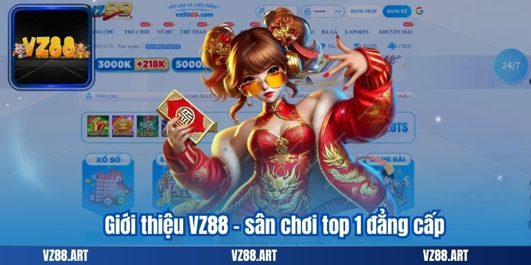 Giới thiệu VZ88 – sân chơi top 1 đẳng cấp