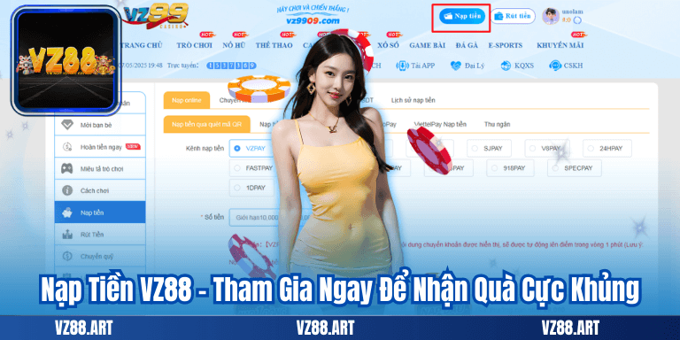 Nạp Tiền VZ88 – Tham Gia Ngay Để Nhận Quà Cực Khủng