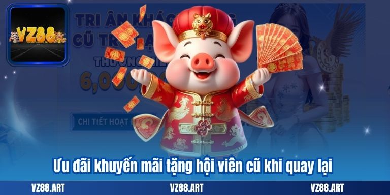 Ưu đãi khuyến mãi tặng hội viên cũ khi quay lại