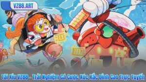 Tài Xỉu VZ88 - Trải Nghiệm Cá Cược Xúc Xắc Đỉnh Cao Trực Tuyến